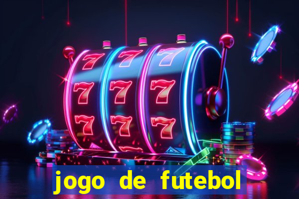 jogo de futebol com dinheiro infinito